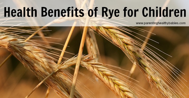 Health Benefits of Rye for Kids