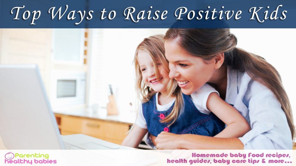 Ways to Raise Positive Kids