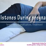 Gallstones in pregnant women: Symptoms, complication, treatment