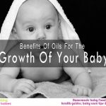 Benefits Of Oils For The Growth Of Your Baby