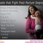 11 Foods that Fight Post-Partum Depression