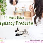 11 Must Have Pregnancy Products