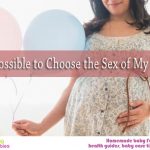 Is it possible to choose the sex of my baby?