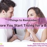 Things to Remember Before Trying For a Baby