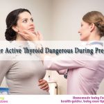 Is Under Active Thyroid Dangerous during Pregnancy?