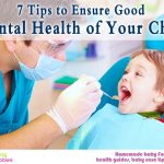 7 tips to ensure good dental health of your child