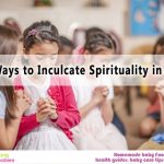 11 ways to inculcate spirituality in kids