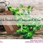 11 Surprising Health Benefits of Oregano Oil for Babies