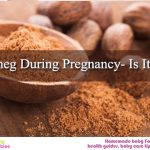 Nutmeg During Pregnancy- Is It Safe