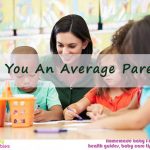 Are You An Average Parent?