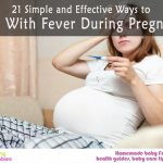21 Simple and effective ways to deal with fever during pregnancy