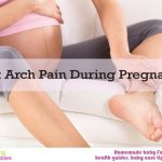 Foot Arch Pain During Pregnancy