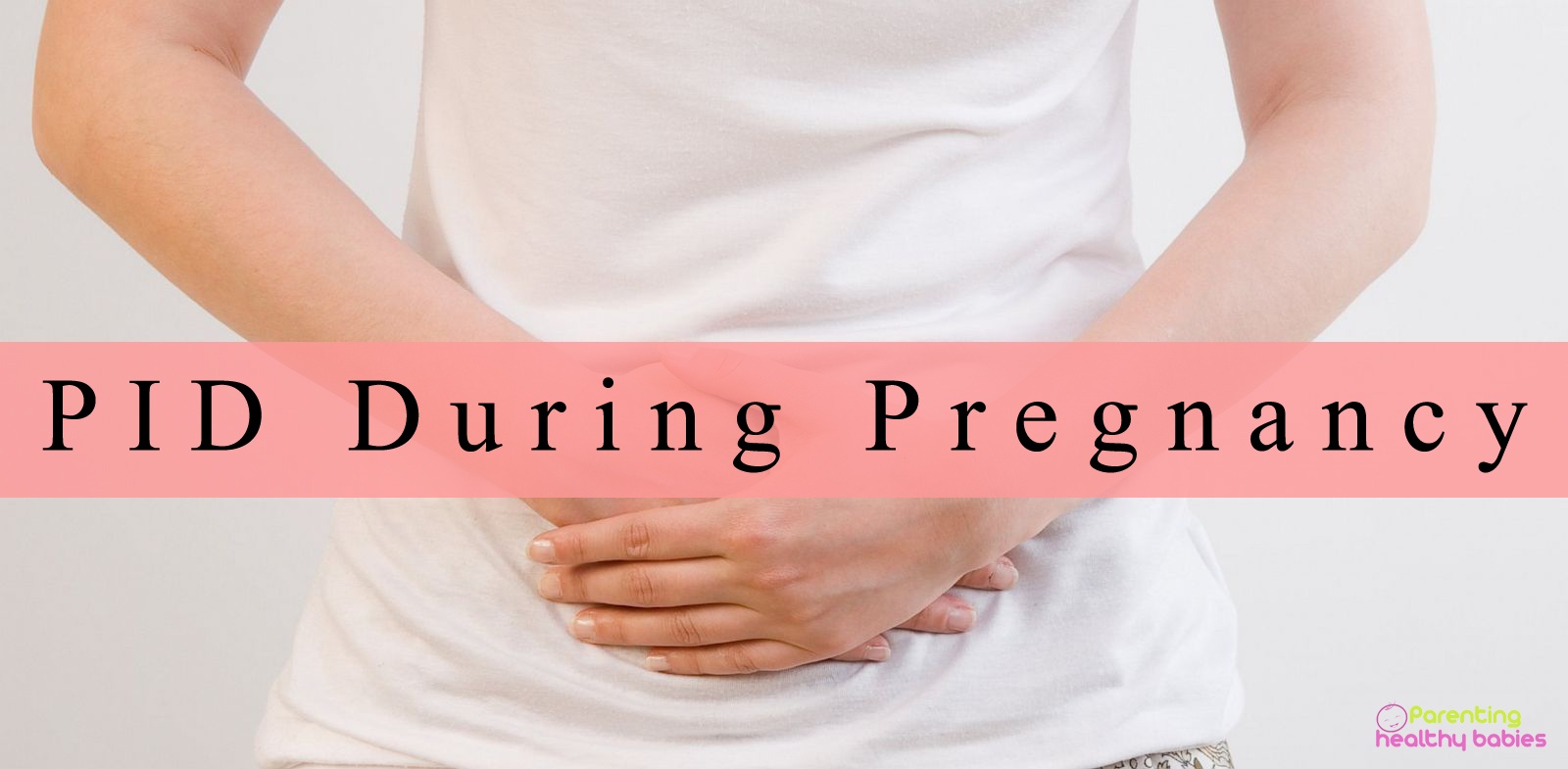 PID during pregnancy