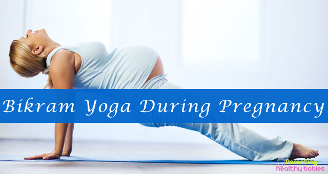 bikram yoga during pregnancy