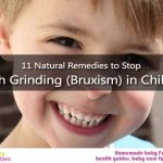 11 Natural Remedies to Stop Teeth Grinding (Bruxism) in Children