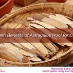 11 Health Benefits of Astragalus Root for Children