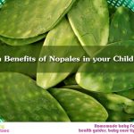 11 Amazing Health benefits of Nopales in your Child’s Diet