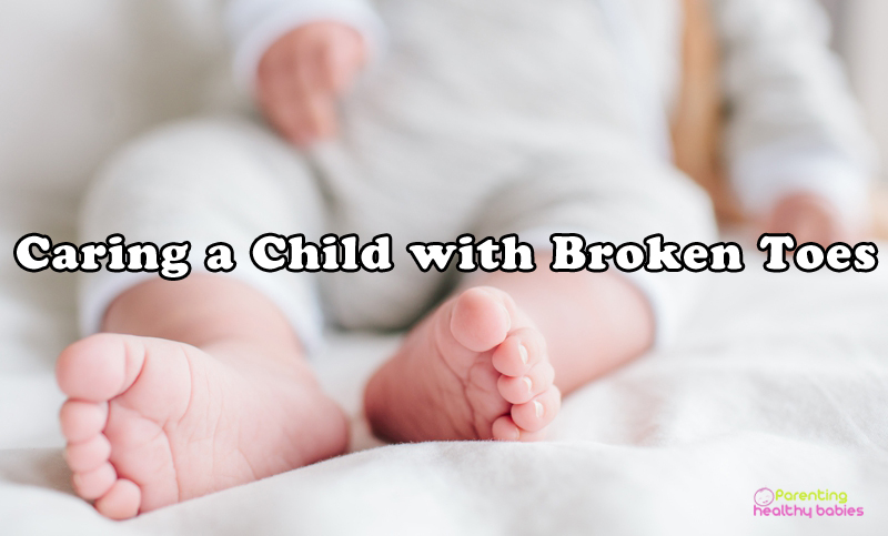 caring a child with broken toes