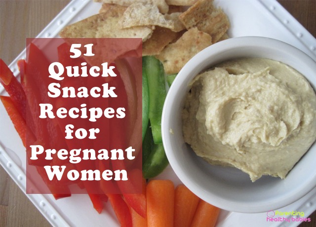 quick snack recipes for pregnant women