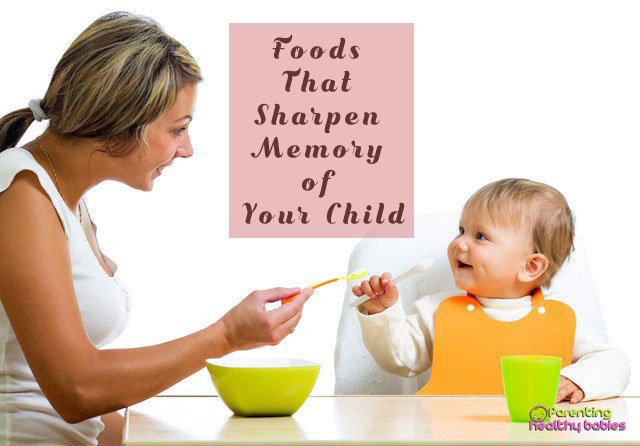 foods that sharpen memory of your child