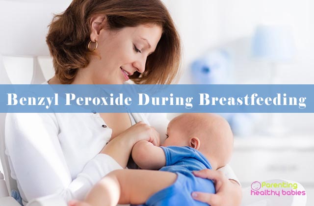 benzyl peroxide during breastfeeding