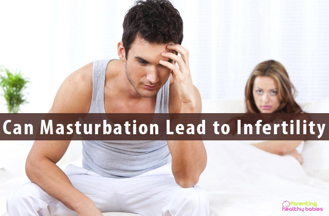 Can Masturbation Lead to Infertility