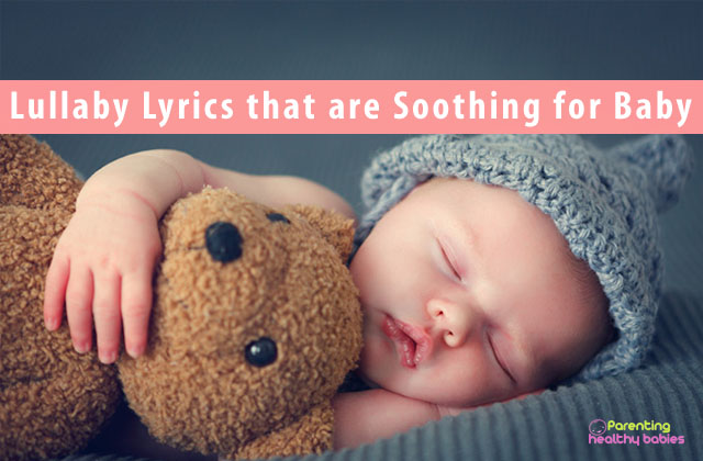 Lullaby Lyrics that are Soothing for Your Baby
