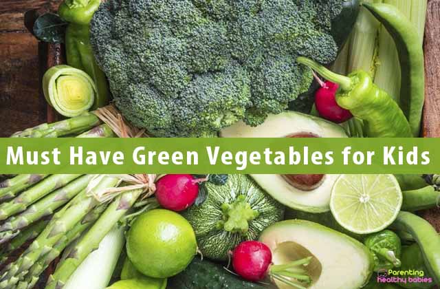 Must Have Green Vegetables for Kids