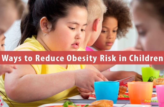 Ways to Reduce Obesity Risk in Children