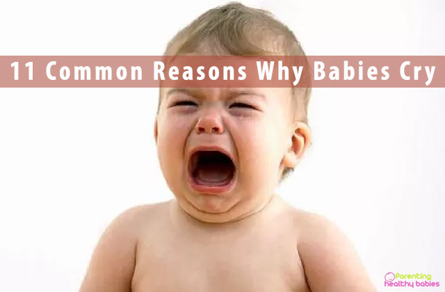11 Common Reasons Why Babies Cry