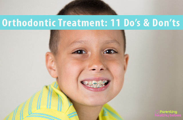 11 dos and donts for orthodontic treatment in kids