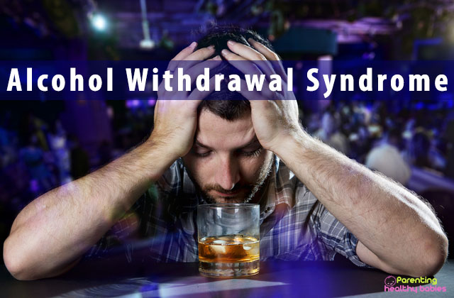 Alcohol Withdrawal Syndrome