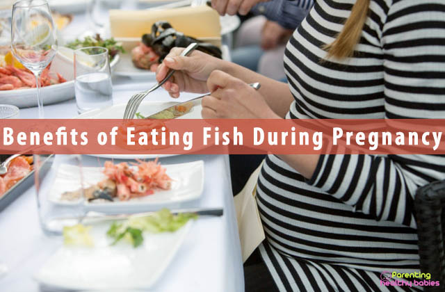Benefits of Eating Fish During Pregnancy