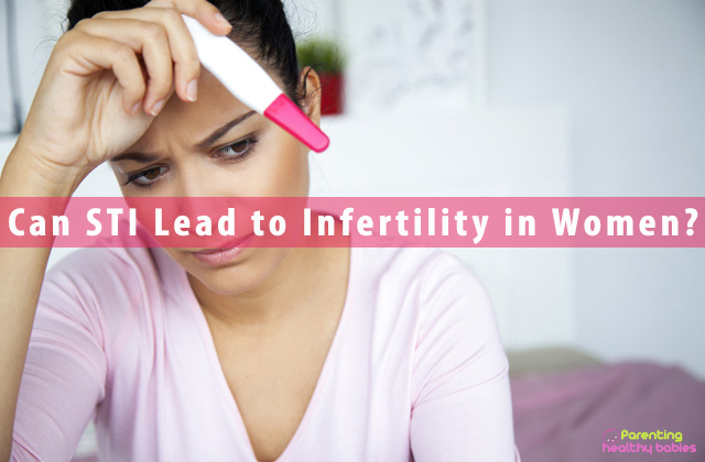 Can STI Lead to Infertility in Women