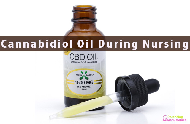 Cannabidiol Oil During Nursing