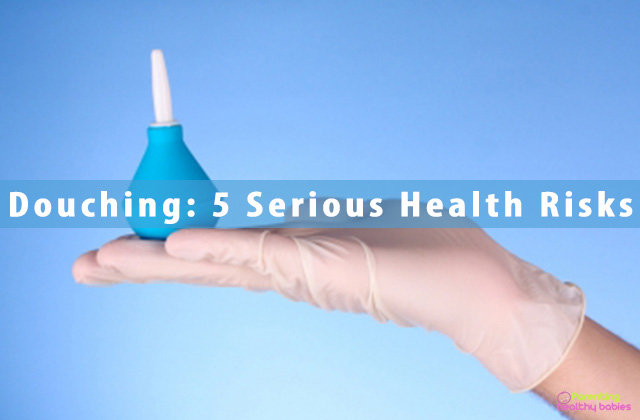 Douching: 5 Serious Health Risks