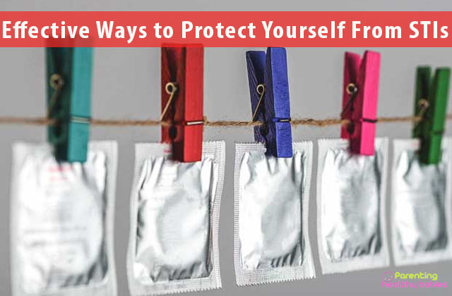 Effective Ways to Protect Yourself From STIs