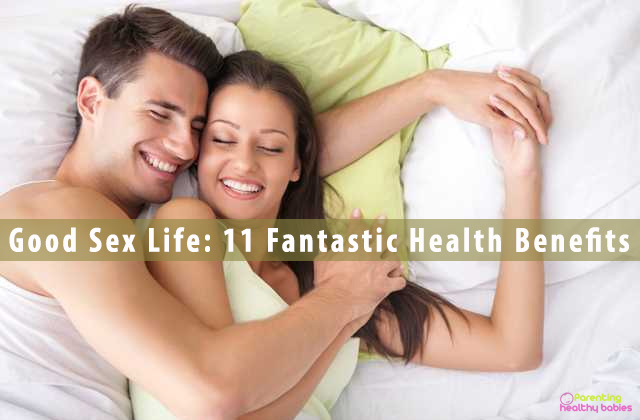 Good Sex Life: 11 Fantastic Health Benefits