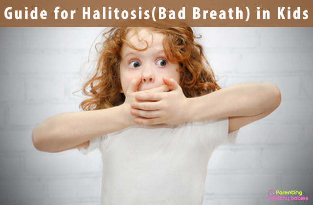 Guide for Halitosis(Bad Breath) in Kids