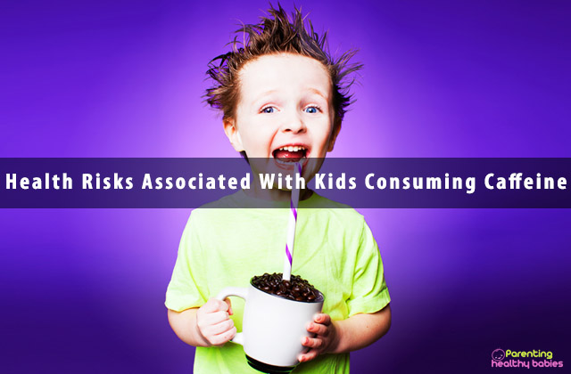 Health Risks Associated With Kids Consuming Caffeine