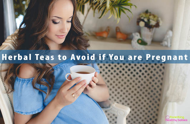 Herbal Teas to Avoid if You are Pregnant
