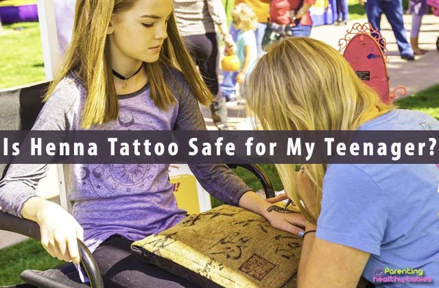 Is Henna Tattoo Safe for My Teenager