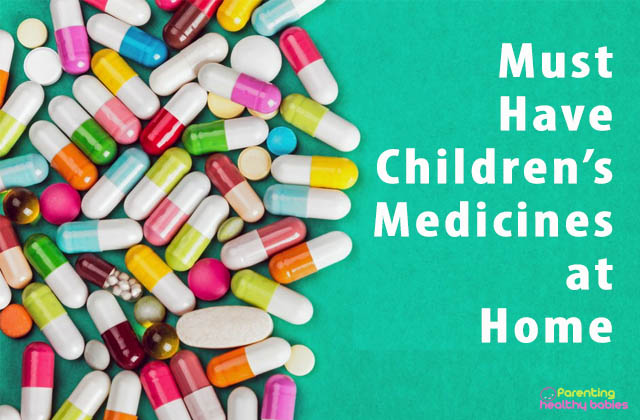 Must have childrens medicines at home