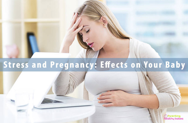 Stress and Pregnancy: Effects on Your Baby