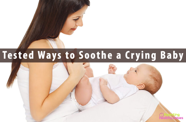 Tested Ways to Soothe a Crying Baby