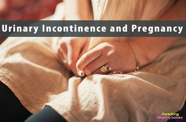 Urinary Incontinence and Pregnancy
