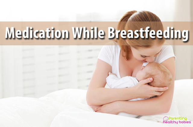 medication while breastfeeding