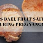 bael fruit during pregnancy