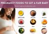pregnancy foods to get a fair baby